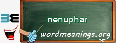 WordMeaning blackboard for nenuphar